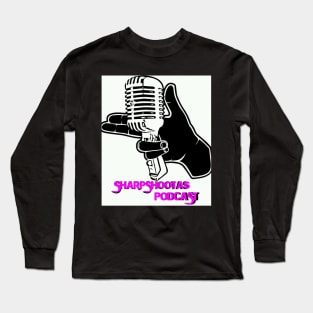 Sharpshootas podcast Long Sleeve T-Shirt